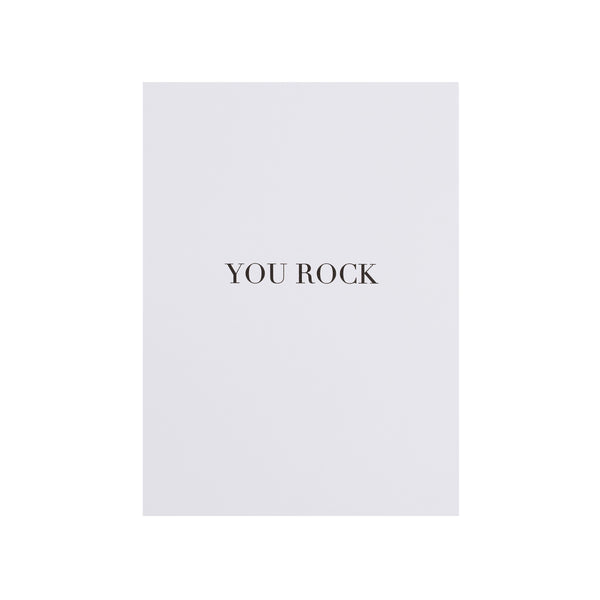 CARD "YOU ROCK" WHITE W/BLACK BLOCK LETTERS