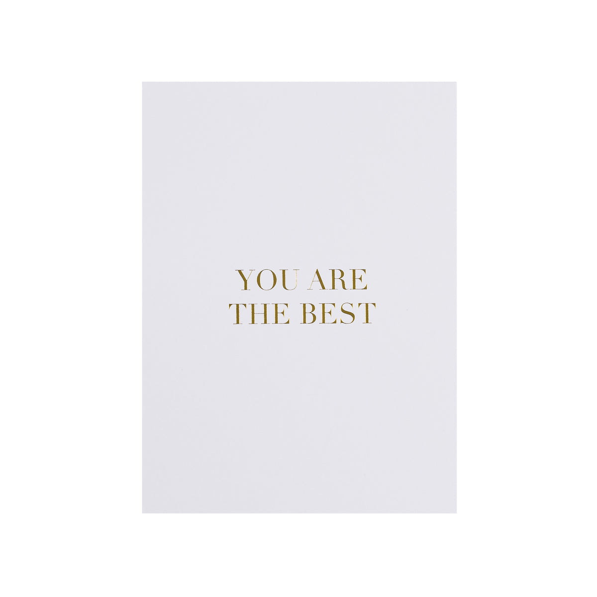 CARD "YOU ARE THE BEST" WHITE W/GOLD BLOCK LETTERS