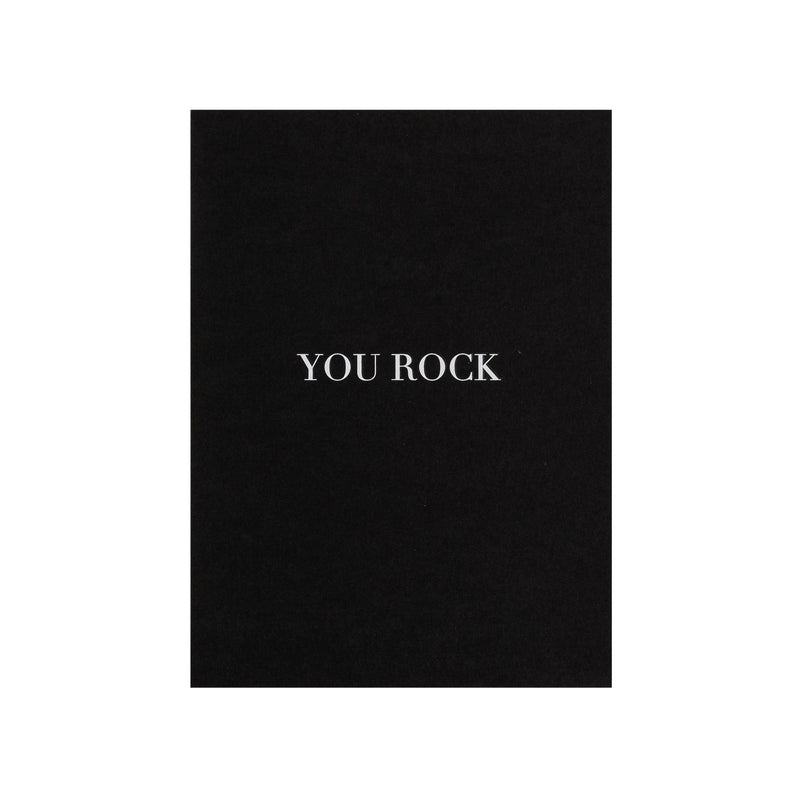 CARD "YOU ROCK" BLACK W/WHITE BLOCK LETTERS