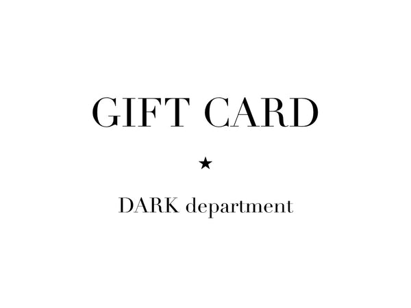 DARK department Digital GIFT CARD